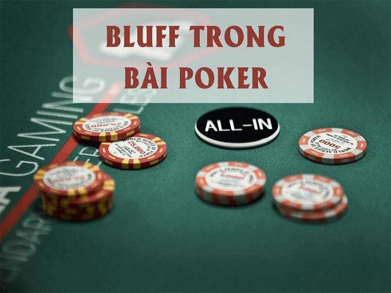 Bluff cho Poker có khá nhiều sai lầm người chơi gặp phải